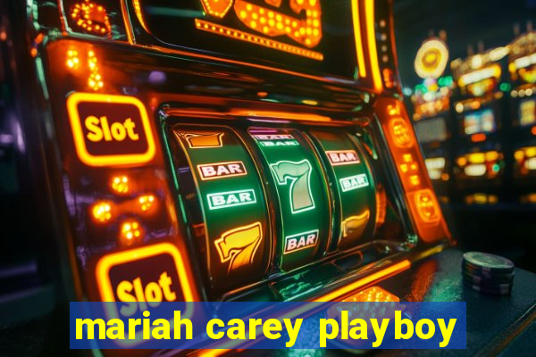 mariah carey playboy